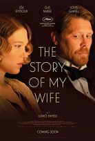 The Story of My Wife – Karımın Hikayesi izle