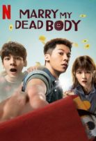 Marry My Dead Body