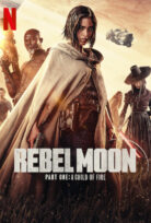 Rebel Moon İsyan Gezegeni Birinci Bölüm Ateşin Çocuğu